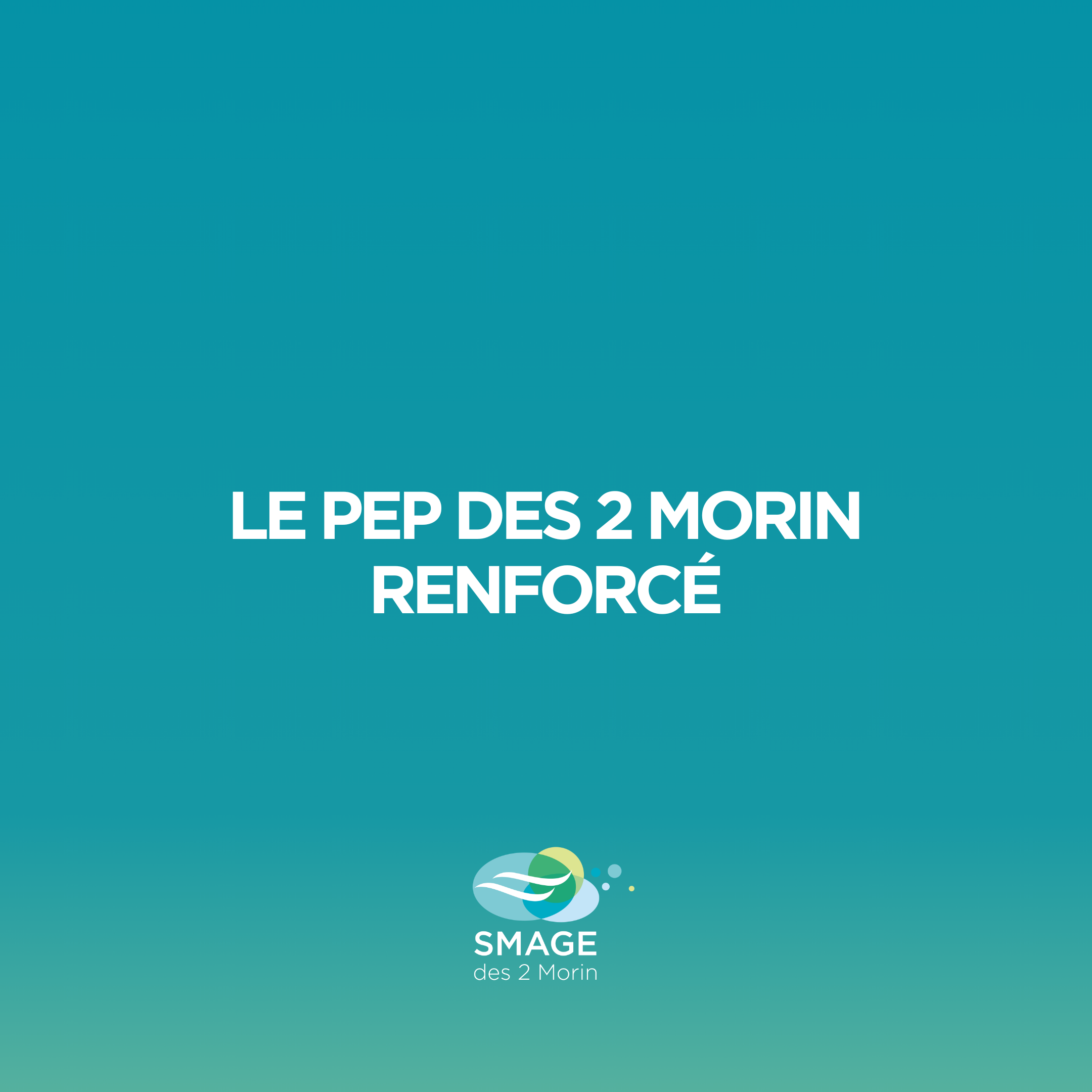 Le PEP des 2 Morin renforcé pour mieux protéger le territoire face aux inondations !