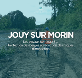 Travaux de protection des berges à Jouy-sur-Morin : une réponse aux risques d’érosion et d’inondation