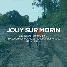 Travaux de protection des berges à Jouy-sur-Morin : une réponse aux risques d’érosion et d’inondation