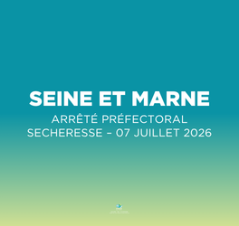 Seine et Marne – nouvel arrêté sécheresse 2026