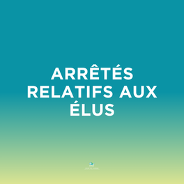 arrêtes élus